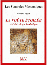 La voûte étoilée et l'astrologie initiatique