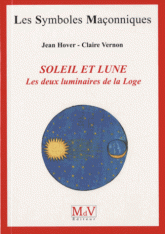 Soleil et Lune. Les deux luminaires de la Loge