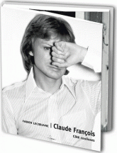 Claude François. Côté coulisses