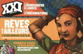 XXI N° 22, printemps 201
Rêves d'ailleurs