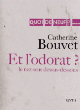 Et l'odorat ?. Le nez sens dessus-dessous