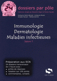 Immunologie, dermatologie, maladies infectieuses