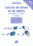 Calculs de doses et de débits. De l'initiation à la pratique
2e édition