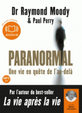 Paranormal. Une vie en quête de l'au-delà
avec 1 CD audio MP3