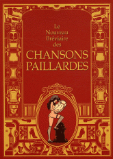 Le nouveau bréviaire des chansons paillardes