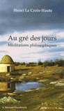 Au gré des jours. Méditations philosophiques