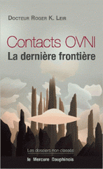 Contacts OVNI. La dernière frontière