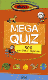 Mega quiz. 500 questions-réponses, avec un stylo électronique