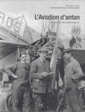 L'Aviation d'antan. A travers la carte postale ancienne