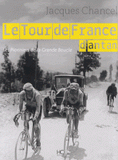 Le Tour de France d'antan. Les pionniers de la Grande Boucle