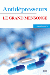 Antidepresseurs. Le grand mensonge