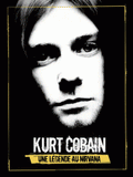 Kurt Cobain, une légende au Nirvana
avec 1 DVD