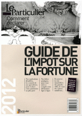Guide de l'impôt sur la fortune
édition 2012