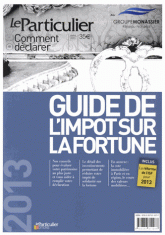 Guide de l'impôt sur la fortune
Edition 2013