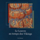 Le Louvre au temps des Vikings
