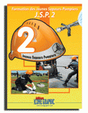 Livre "Formation des Jeunes Sapeurs-Pompiers niveau 2 - J.S.P.2"
6e édition