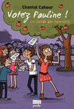La bande des pommiers Tome 1
Votez Pauline !