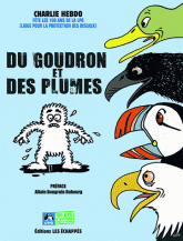 Du goudron et des plumes. Charlie Hebdo fête les 100 ans de la Ligue pour la protection des oiseaux