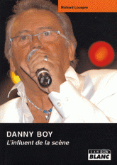 Danny Boy. L'influent de la scène