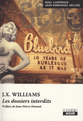 J.X. Williams. Les dossiers interdits