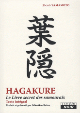 Hagakure. L'esprit secret des samouraïs