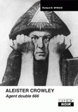 Aleister Crowley. Agent double 666