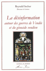La désinformation autour des guerres de Vendée et du génocide vendéen