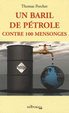 Un baril de pétrole contre 100 mensonges