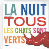 La nuit tous les chats sont verts