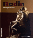 Rodin. Le corps en action