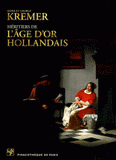 Ilone et George Kremer. Héritiers de l'Age d'Or hollandais