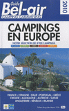 Guide Bel-Air, camping-caravaning. Campings en Europe
édition 2010