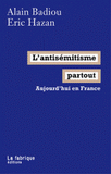 L'antisémitisme partout. Aujourd'hui en France