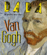 Dada N° 179, janvier 2013
Van Gogh