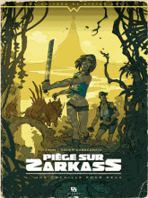 Piège sur Zarkass Tome 1
Une chenille pour deux