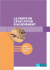 La vente en l'état futur d'achèvement
Edition 2013