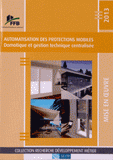 Automatisation des protections mobiles. Domotique et gestion technique centralisée