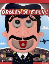 Drôles de gens !