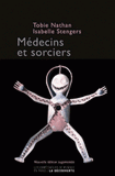 Médecins et sorciers
édition revue et augmentée