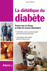 La Diététique du diabète. Diabète : la solution est dans votre assiette