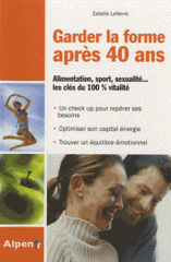 Garder la forme après 40 ans. Bien-être de 40 à 60 ans