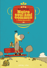 Notre seul ami commun Tome 1
Celui du crabe