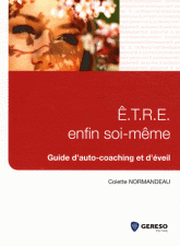 E.T.R.E. enfin soi-même