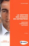 La gestion des risques en entreprise
2e édition