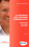 La retraite des artisans commerçants
3e édition