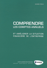 Comprendre les comptes annuels et améliorer la situation financière de l'entreprise