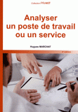 Analyser un poste de travail ou un service
4e édition