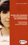 Guide des risques psychosociaux en entreprise
Edition 2013
