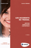 Les accidents du travail
4e édition