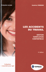 Les accidents du travail
4e édition